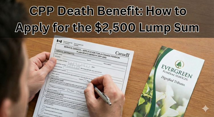 A person holding an official Service Canada 'Application for a Canada Pension Plan Death Benefit' form ISP1200, with a professional funeral services brochure on a desk